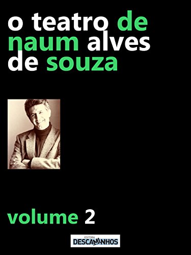 Livro PDF O Teatro de Naum Alves de Souza – Volume 2