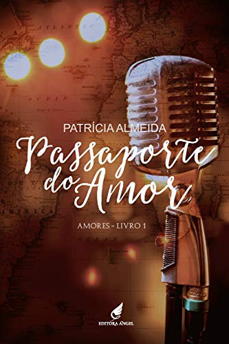 Livro PDF Passaporte do Amor (Amores Livro 1)