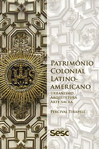 Livro PDF Patrimônio colonial latino-americano