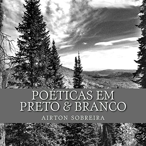 Capa do livro: Poéticas em Preto & Branco - Ler Online pdf