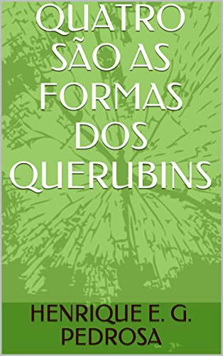 Livro PDF QUATRO SÃO AS FORMAS DOS QUERUBINS