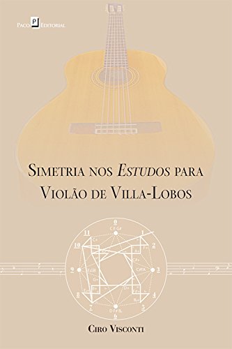 Capa do livro: Simetria nos estudos para violão de Villa-Lobos - Ler Online pdf