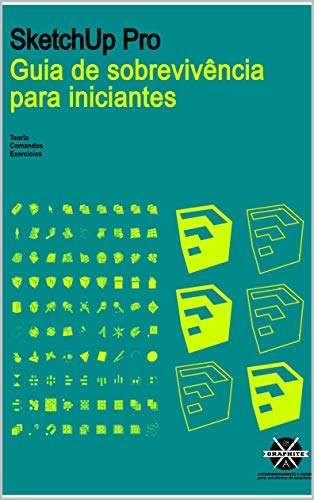 Capa do livro: SKETCHUP PARA ARQUITETURA ENGENHARIA DESIGN: GUIA PARA INICIANTES - Ler Online pdf