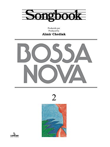 Capa do livro: Songbook Bossa Nova – vol. 2 - Ler Online pdf