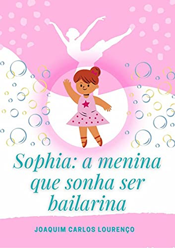 Pdf Sophia A Menina Que Sonha Ser Bailarina Saraiva Conte Do