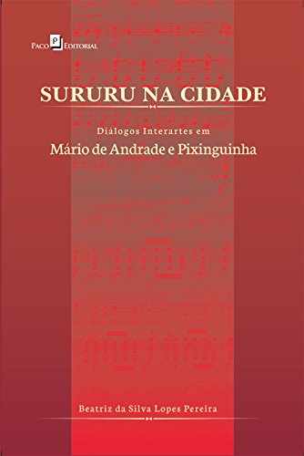 Capa do livro: Sururu na cidade: Diálogos interartes em Mário de Andrade e Pixinguinha - Ler Online pdf