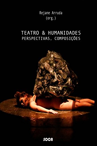 Capa do livro: Teatro & Humanidades: Perspectivas, Composições - Ler Online pdf