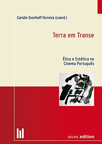 Capa do livro: Terra em Transe: Ética e Estética no Cinema Português - Ler Online pdf