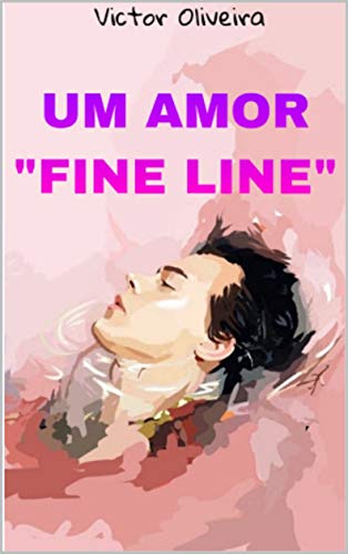 Livro PDF Um Amor “FINE LINE”: Linha Tênue