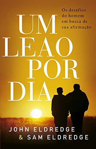 Livro PDF Um leão por dia: Os desafios do homem em busca de sua afirmação