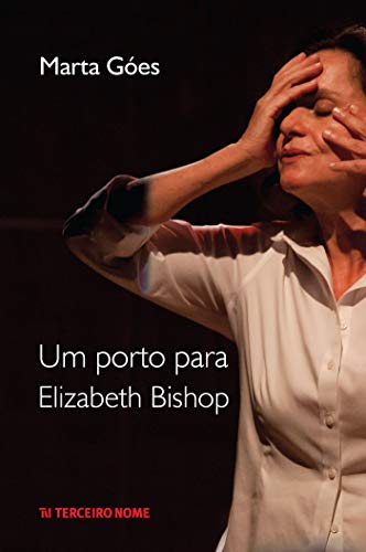 Capa do livro: Um porto para Elizabeth Bishop - Ler Online pdf
