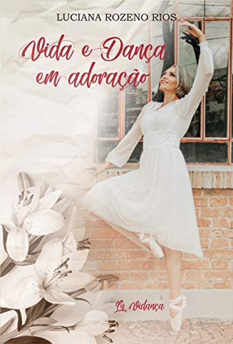 Capa do livro: Vida e Dança em Adoração - Ler Online pdf