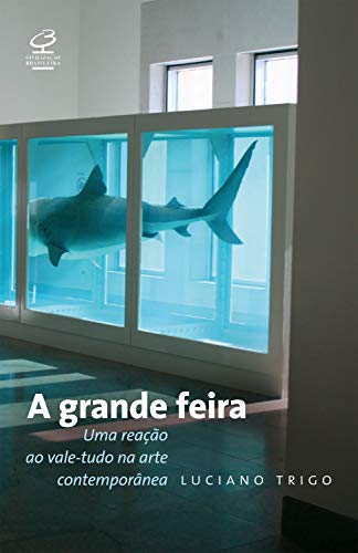 Livro PDF A grande feira: Uma reação ao vale-tudo na arte contemporânea