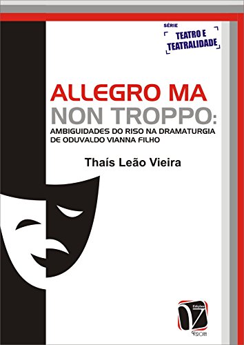 Capa do livro: Allegro ma non troppo: ambiguidades do riso na dramaturgia de Oduvaldo Vianna Filho - Ler Online pdf