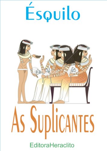 Capa do livro: As Suplicantes - Ler Online pdf