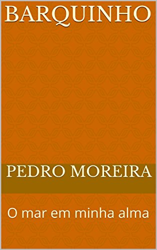 Livro PDF BARQUINHO: O mar em minha alma (TEATRO PARA A CRIANÇA Livro 1)