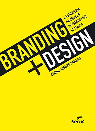 Capa do livro: Branding + design: a estratégia na criação de identidades de marca - Ler Online pdf
