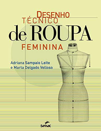 Capa do livro: Desenho técnico de roupa feminina - Ler Online pdf