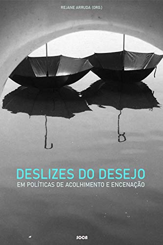 Capa do livro: Deslizes do Desejo: em Políticas de Acolhimento e Encenação - Ler Online pdf