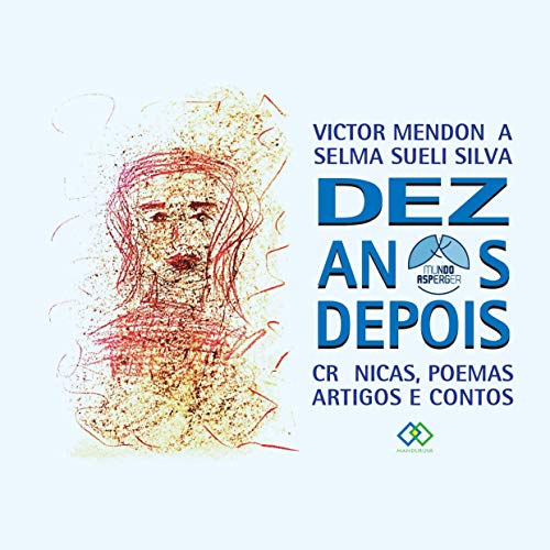 Livro PDF Dez Anos Depois: Crônicas, poemas, artigos e contos