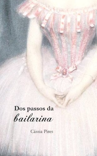 Livro PDF Dos passos da bailarina