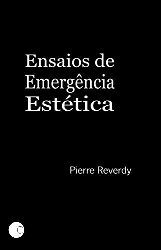 Capa do livro: Ensaios de emergência estética - Ler Online pdf