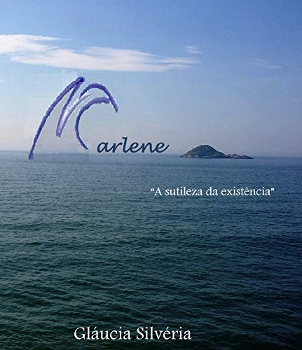 Livro PDF Marlene: “A sutileza da existência”