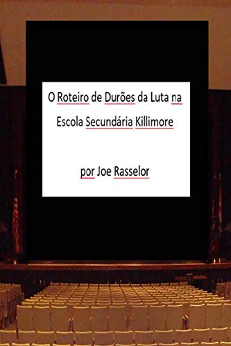 Livro PDF O Roteiro de Durões da Luta na Escola Secundária Killimore