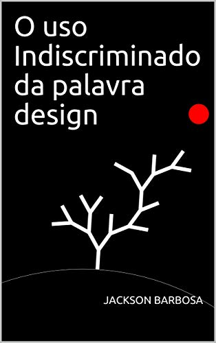 Livro PDF O uso Indiscriminado da palavra design