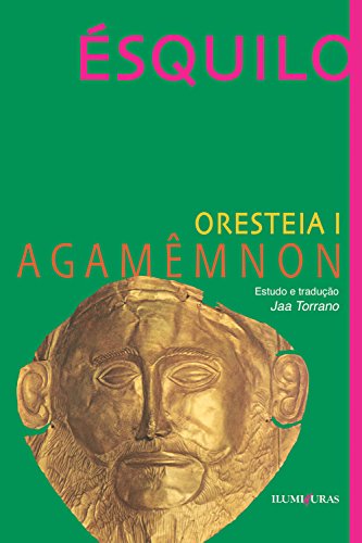 Capa do livro: Orestéia – Agamêmnon - Ler Online pdf