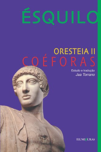 Livro PDF Orestéia – Coéforas