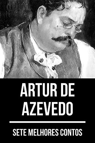 Livro PDF 7 melhores contos de Artur de Azevedo