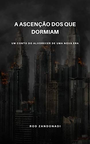 Livro PDF A ascensão dos que dormiam: O alvorecer de uma nova era