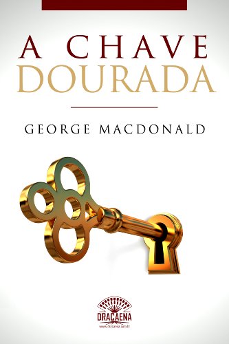 Livro PDF A Chave Dourada: Um conto de George MacDonald