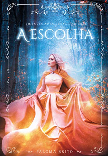 Livro PDF A Escolha (Trilogia Nova Era Livro 3)