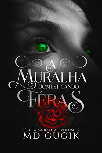 Livro PDF A Muralha 2: Domesticando Feras