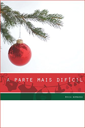 Livro PDF a parte mais difícil: – um conto de Natal para adultos –