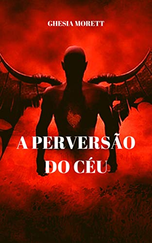 Livro PDF a perverção do céu (A batida 9E Livro 1)