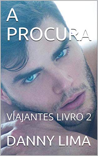 Livro PDF A PROCURA: VIAJANTES LIVRO 2