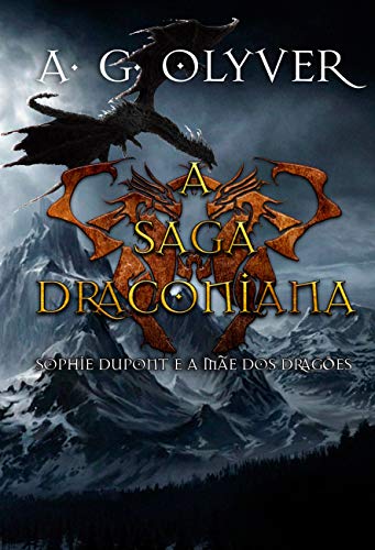 Livro PDF A Saga Draconiana – Sophie Dupont e a Mãe dos Dragões (Vol. III)