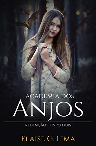 Capa do livro: Academia dos Anjos – Parte II - Ler Online pdf