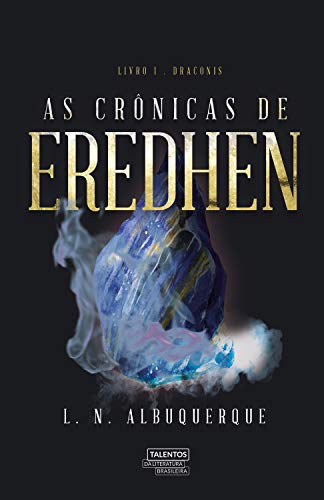 Livro PDF As crônicas de Eredhen (Draconis Livro 1)