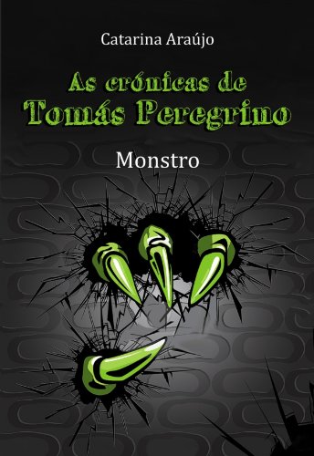 Livro PDF As Crónicas de Tomás Peregrino – Monstro