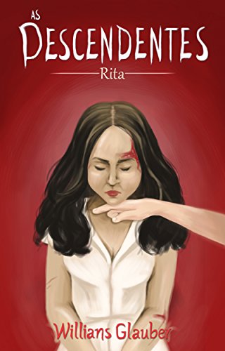 Capa do livro: As Descendentes: Rita - Ler Online pdf