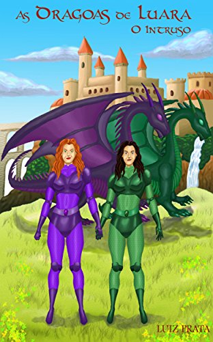 Livro PDF As Dragoas de Luara: O Intruso