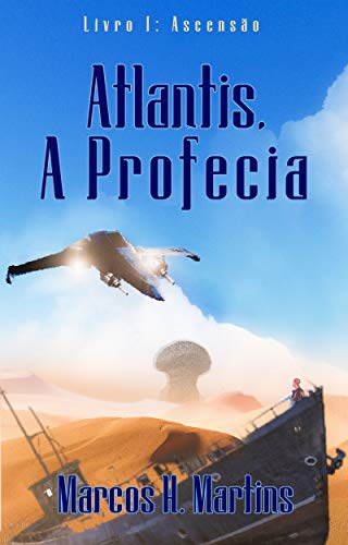 Livro PDF Atlântis, A Profecia – Livro 1: Ascensão (Atlantis, A Profecia)