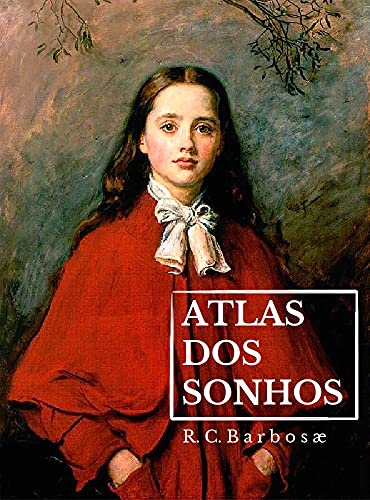 Livro PDF Atlas dos Sonhos ou a extraordinária viagem que Guilherme, também chamado Emrëhliug, fez ao Reino dos Sonhos em 17 dias e tudo que fez e encontrou lá