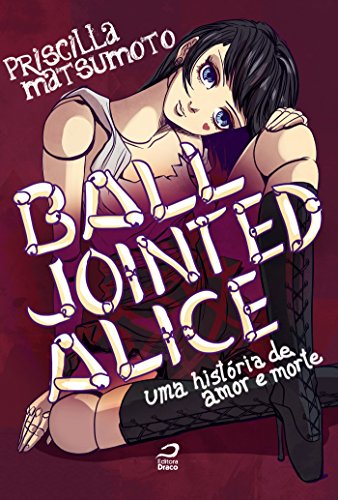 Livro PDF Ball Jointed Alice – Uma história de amor e morte