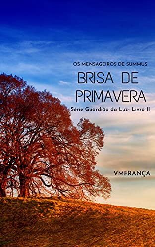 Livro PDF Brisa de Primavera: Livro II (Guardião da Luz 2)