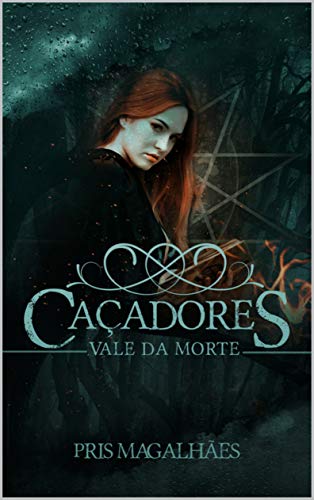 Livro PDF Caçadores: Vale da Morte (Caçadores vale da morte Livro 1)